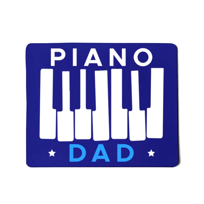 Piano Dad Father Piano Player Pianist Funny Gift Mousepad