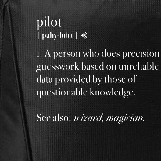 Pilot Definition Fly Airplane Funny Aircraft Aviation Gift City Backpack