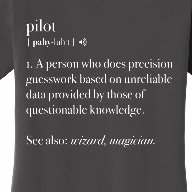 Pilot Definition Fly Airplane Funny Aircraft Aviation Gift Women's T-Shirt