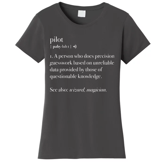 Pilot Definition Fly Airplane Funny Aircraft Aviation Gift Women's T-Shirt