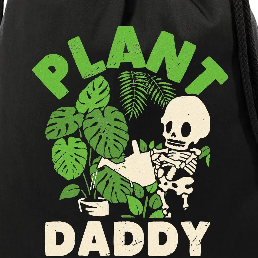 Plant Daddy Funny Gardening Houseplants Landscaping Gardener Drawstring Bag