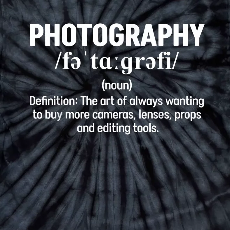 Photography Definition Funny Photographer Tie-Dye T-Shirt