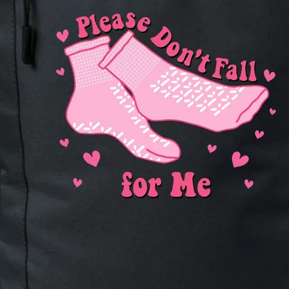 Please Dont Fall For Me Funny Nurse Valentine Daily Commute Backpack