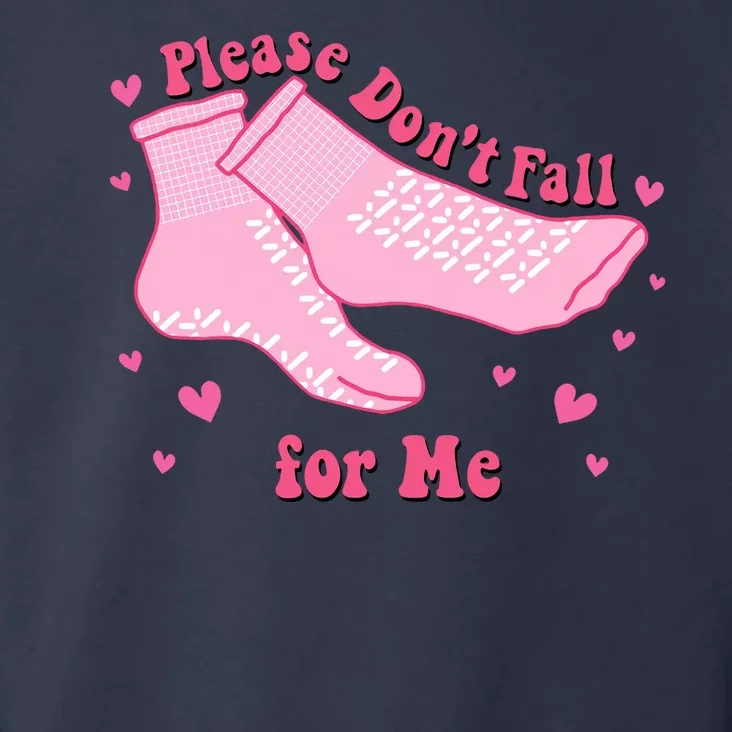 Please Dont Fall For Me Funny Nurse Valentine Toddler Hoodie