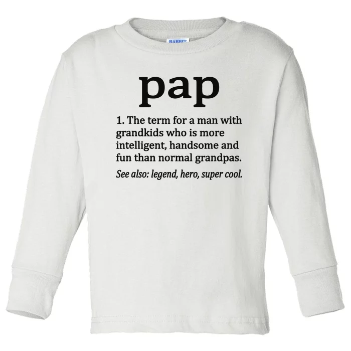 Pap Definition Funny Pap Grandpa Toddler Long Sleeve Shirt