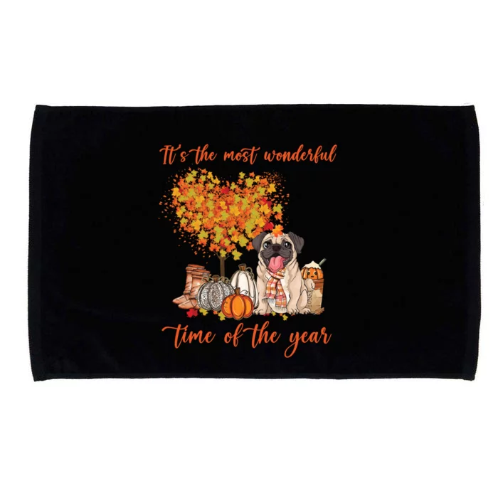 Pug Dog Fall Thanksgiving Most Wonderful Time Of The Year Gift Microfiber Hand Towel