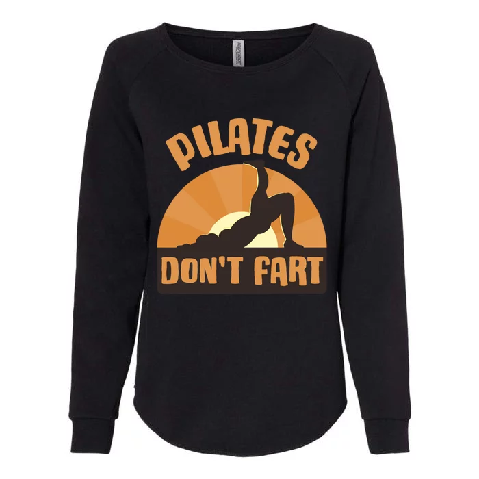 Pilates Dont Fart Cute Gift Womens California Wash Sweatshirt