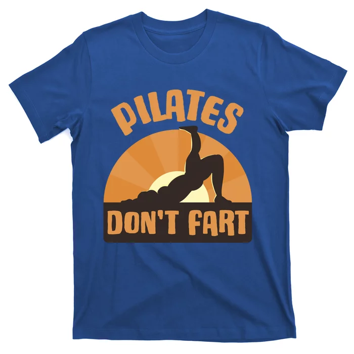 Pilates Dont Fart Cute Gift T-Shirt