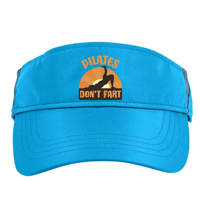 Pilates Dont Fart Cute Gift Adult Drive Performance Visor