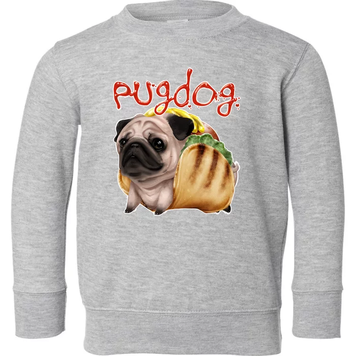 Pug Dog Funny Food Toddler Sweatshirt