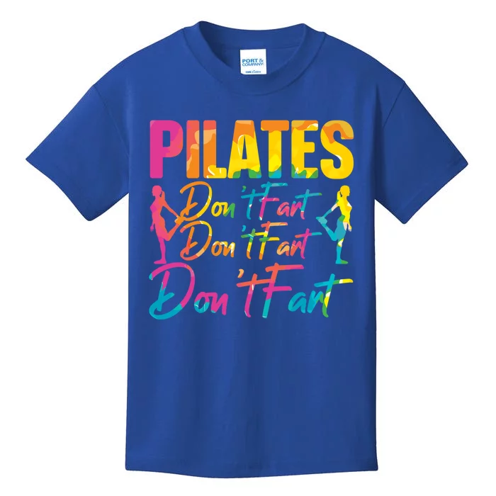 Pilates Don't Fart Fitness Exercise Training Contrology Funny Gift Kids T-Shirt