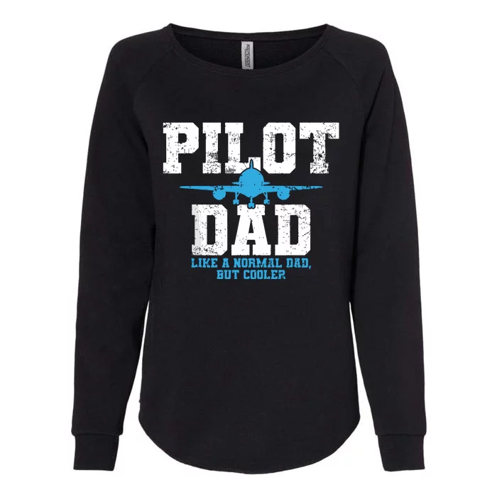 Pilot Dad Father Aviation Womens California Wash Sweatshirt