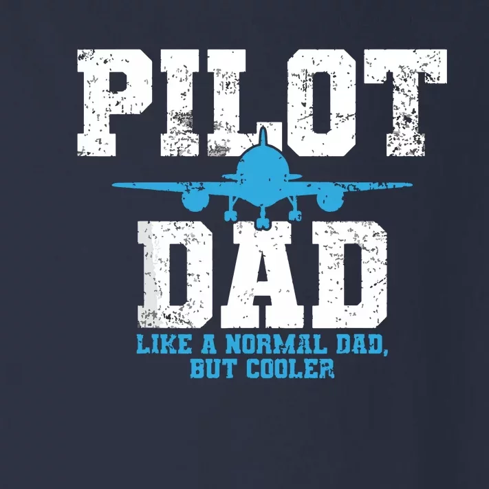 Pilot Dad Father Aviation Toddler Long Sleeve Shirt