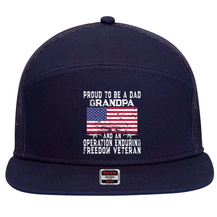 Proud Dad Grandpa Operation Enduring Freedom Veteran Gift 7 Panel Mesh Trucker Snapback Hat