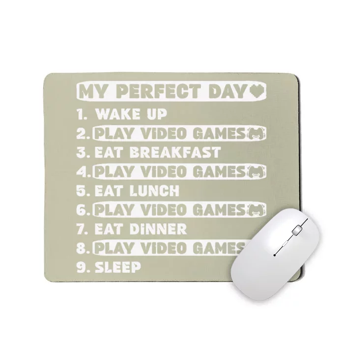 Perfect Day Gamer For Teen Brother Video Games Funny Mousepad