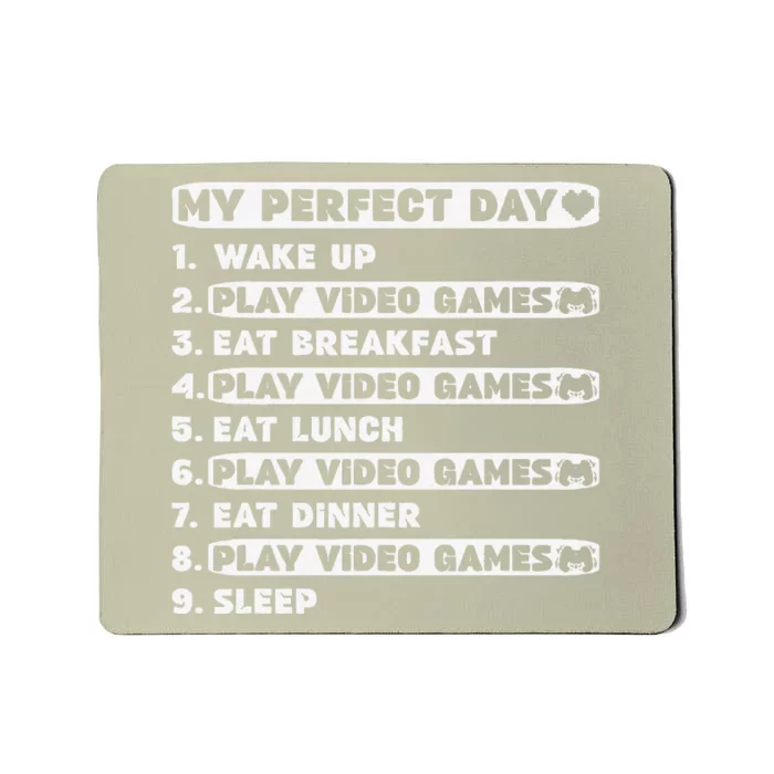 Perfect Day Gamer For Teen Brother Video Games Funny Mousepad