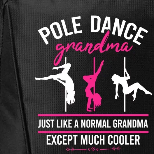 Pole Dance Grandma Dancer Mother's Day Pole Fitness Funny Gift City Backpack