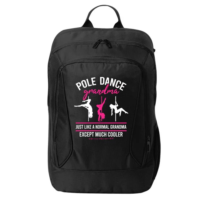 Pole Dance Grandma Dancer Mother's Day Pole Fitness Funny Gift City Backpack