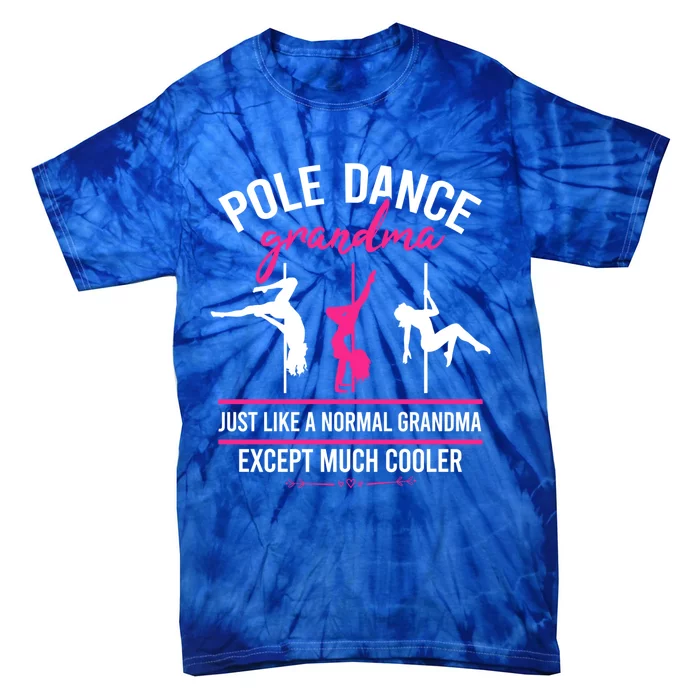 Pole Dance Grandma Dancer Mother's Day Pole Fitness Funny Gift Tie-Dye T-Shirt