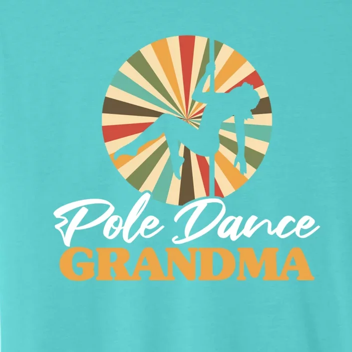 Pole Dance Grandma Pole Fitness Mother's Day Dancer Gift ChromaSoft Performance T-Shirt