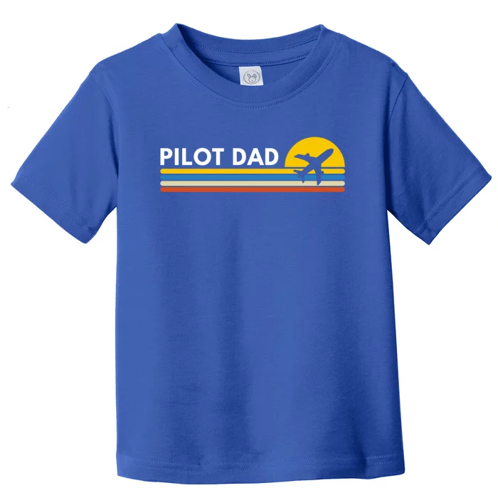 Pilot Dad Gift Toddler T-Shirt