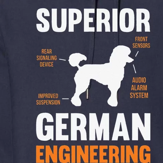 Poodle Dog Gifts Funny Superior German Engineering Premium Hoodie