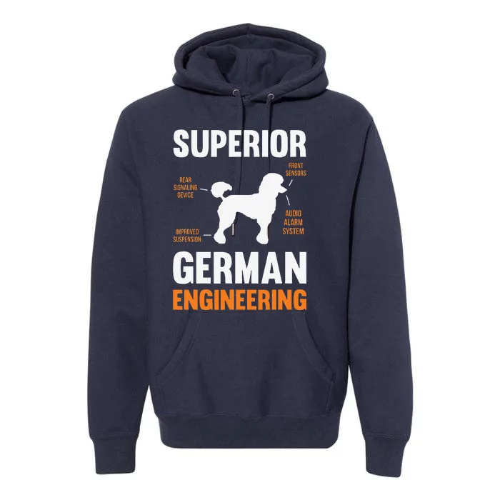 Poodle Dog Gifts Funny Superior German Engineering Premium Hoodie