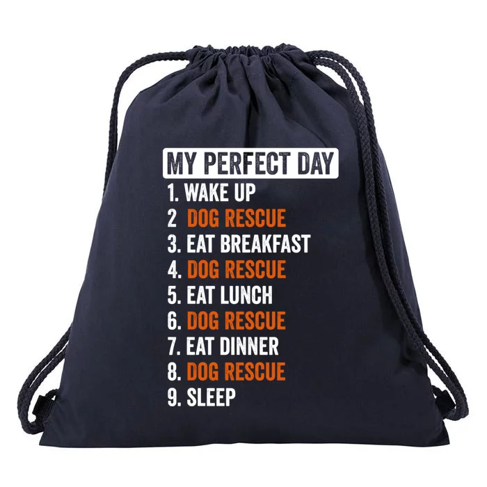 Perfect Day Gift Dog Rescue Funny Gift Teens Cool Gift Drawstring Bag