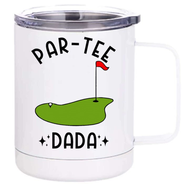 Par Dada Golf Birthday Party Dad Front & Back 12oz Stainless Steel Tumbler Cup