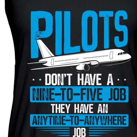 Pilots Don't Have A Nine-To-Five Job Aviation Airline Pilot Ladies Essential Flowy Tank