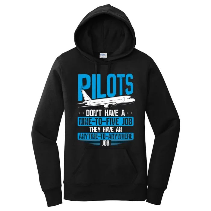 Pilots Don't Have A Nine-To-Five Job Aviation Airline Pilot Women's Pullover Hoodie