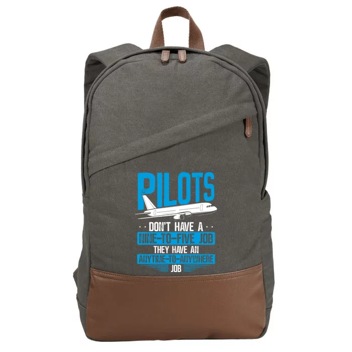 Pilots Don't Have A Nine-To-Five Job Aviation Airline Pilot Cotton Canvas Backpack