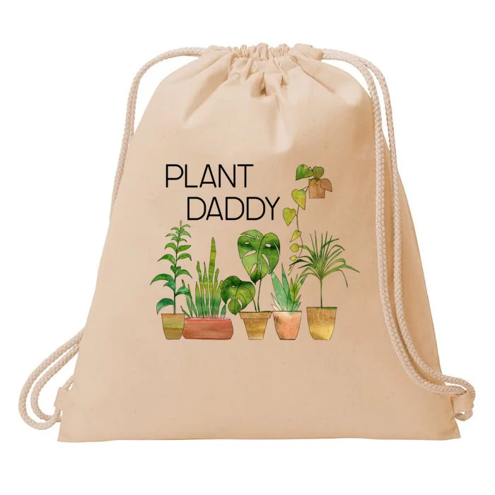 Plant Daddy House Plant Lover Monstera Dad Father Gift Cute Gift Drawstring Bag