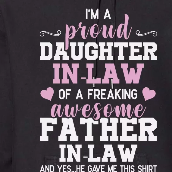 Proud Daughter In Law Of A Freaking Awesome Father In Law Premium Hoodie