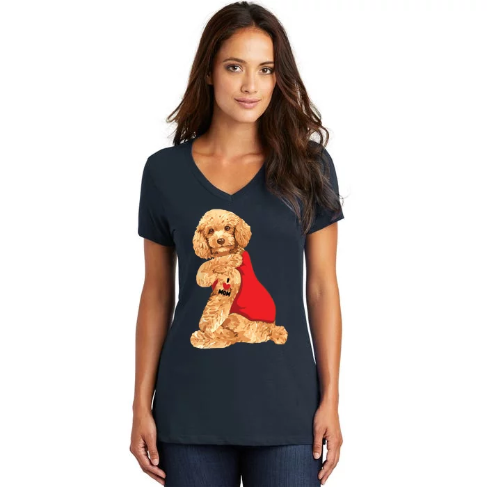 Poodle Dog I Love Mom Tattoo Lover Funny Gift Women's V-Neck T-Shirt