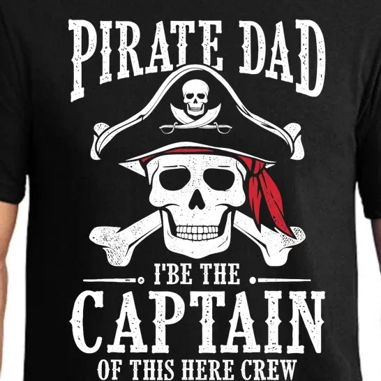 Pirate Dad I Be The Captain Of This Here Crew Pirate Dad Pajama Set