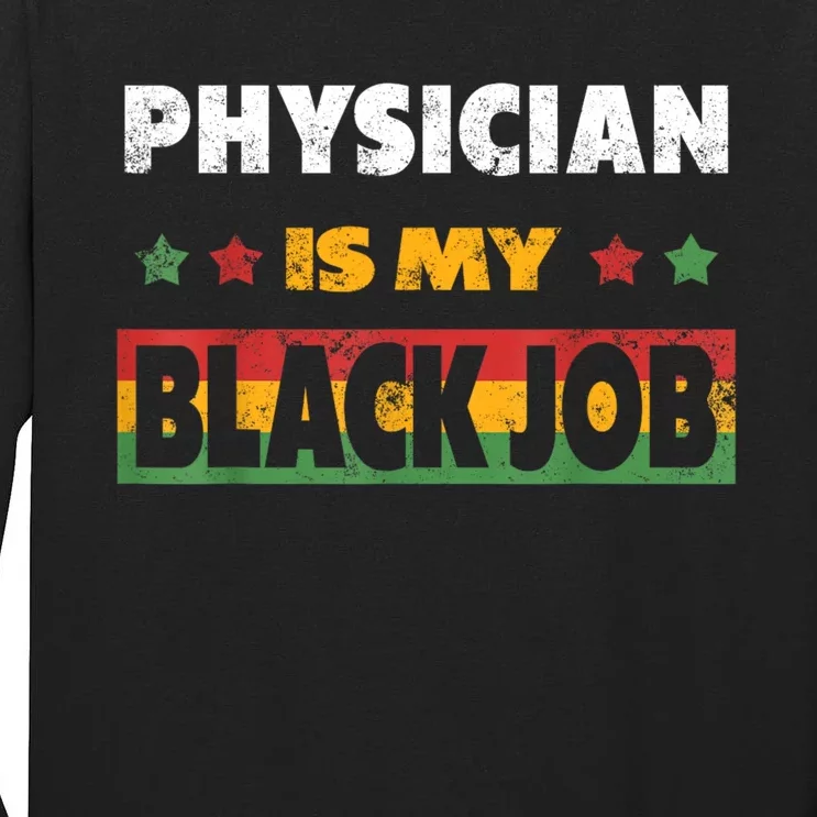 Physician Doctor Is My Black Job Tittle Personalized Tall Long Sleeve T-Shirt