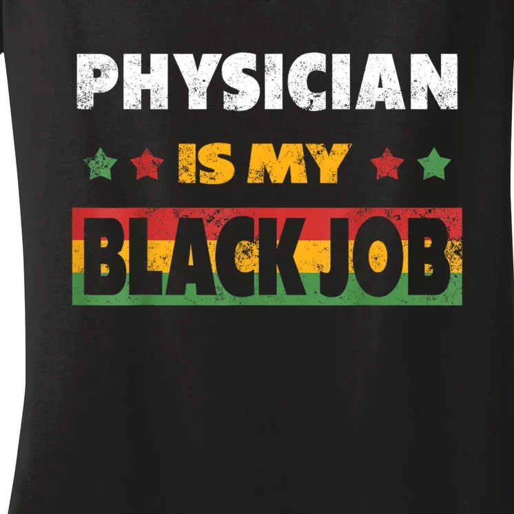 Physician Doctor Is My Black Job Tittle Personalized Women's V-Neck T-Shirt