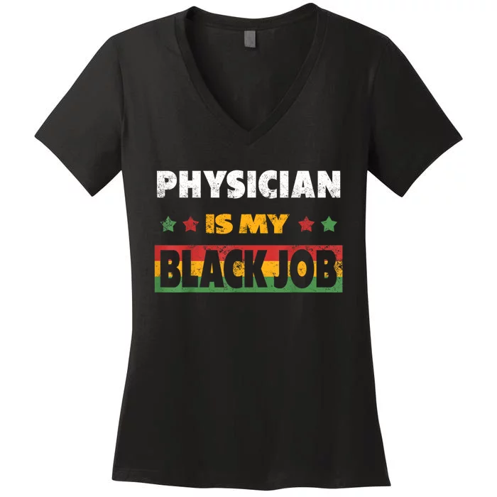 Physician Doctor Is My Black Job Tittle Personalized Women's V-Neck T-Shirt