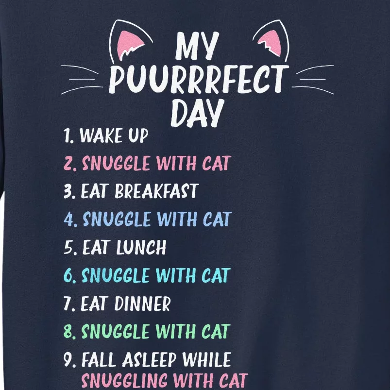 Perfect Day Is Snuggling A Cat Funny Cat Owner Funny Sweatshirt