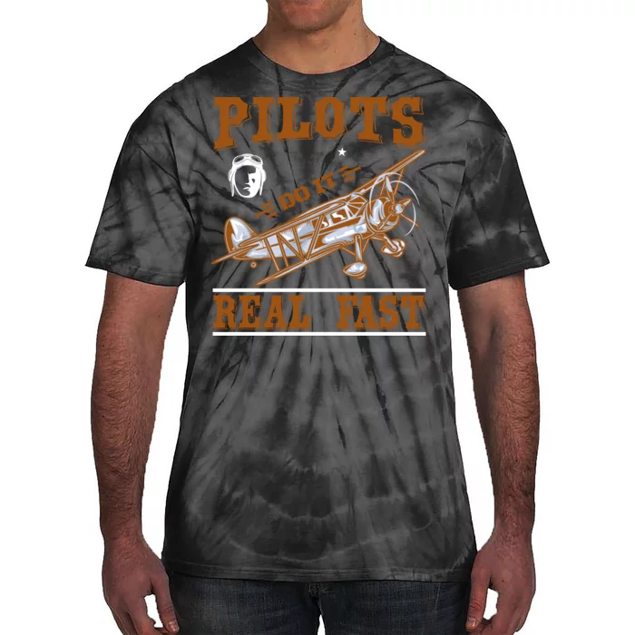 Pilots Do It Real Fast Tie-Dye T-Shirt