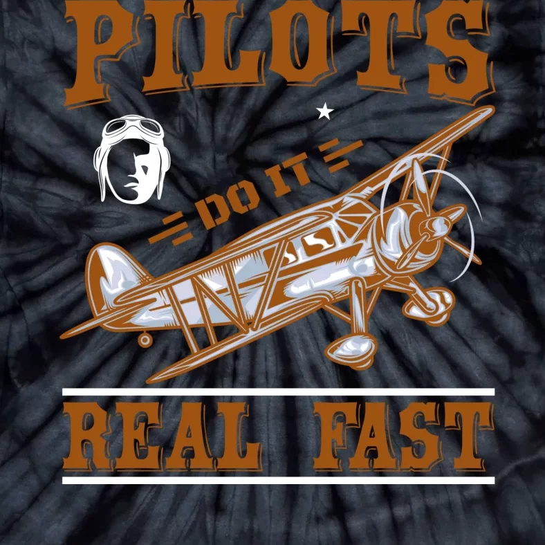 Pilots Do It Real Fast Tie-Dye T-Shirt