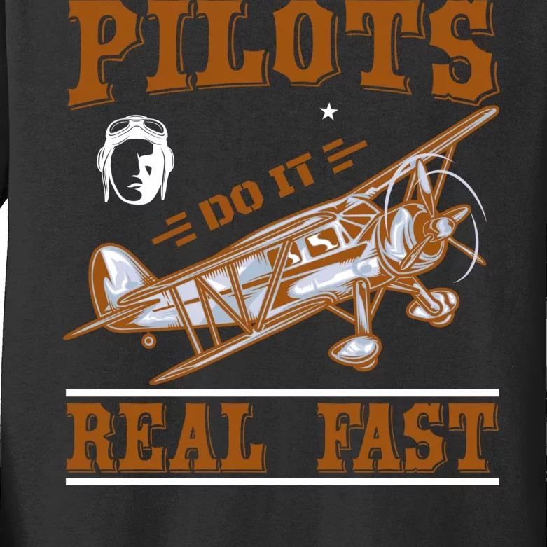 Pilots Do It Real Fast Kids Long Sleeve Shirt