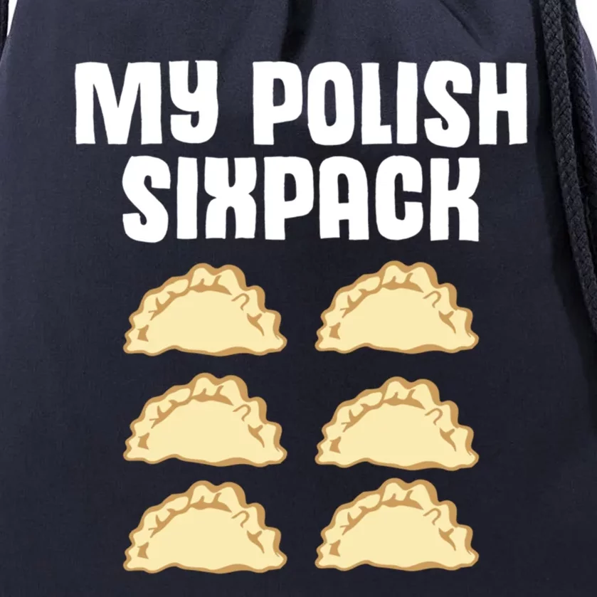 Polish Dumpling Joke Sixpack Pole Pun Polska Perogie Pierogi Cute Gift Drawstring Bag