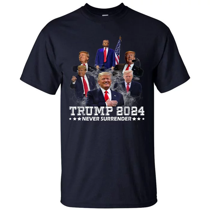 President Donald J Trump 2024 Never Surrender Tall T-Shirt