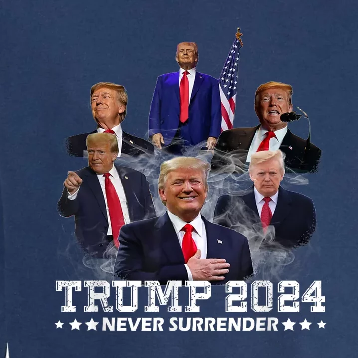 President Donald J Trump 2024 Never Surrender Garment-Dyed Sweatshirt