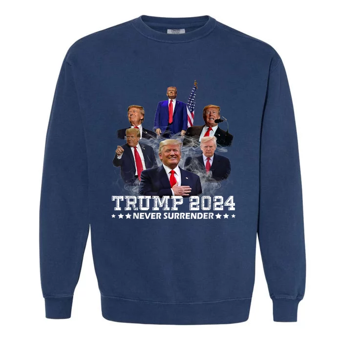 President Donald J Trump 2024 Never Surrender Garment-Dyed Sweatshirt