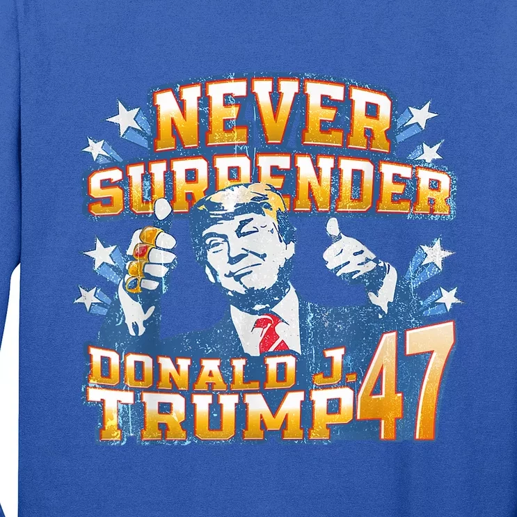 President Donald J Trump 2024 Never Surrender Long Sleeve Shirt