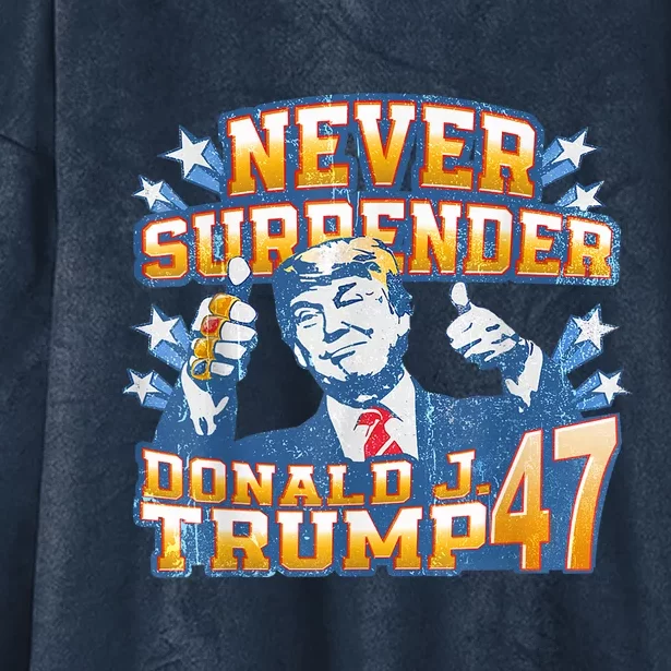 President Donald J Trump 2024 Never Surrender Hooded Wearable Blanket