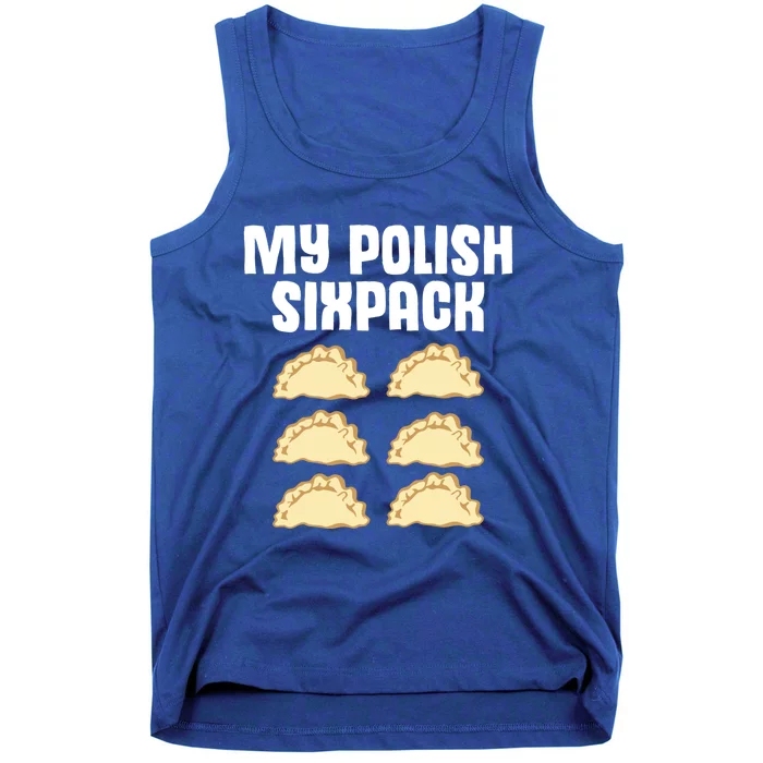 Polish Dumpling Joke Sixpack Pole Pun Polska Perogie Pierogi Cool Gift Tank Top